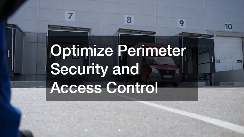 Optimize Perimeter Security and Access Control