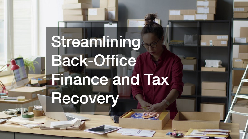 Streamlining Back-Office Finance and Tax Recovery