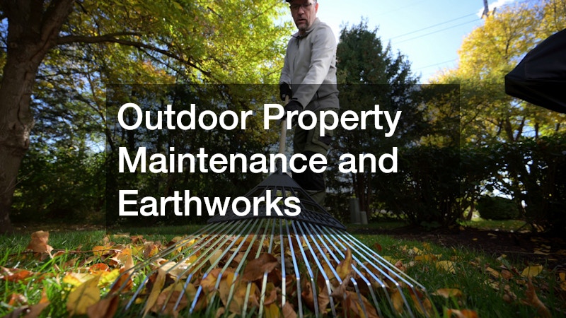 Outdoor Property Maintenance and Earthworks