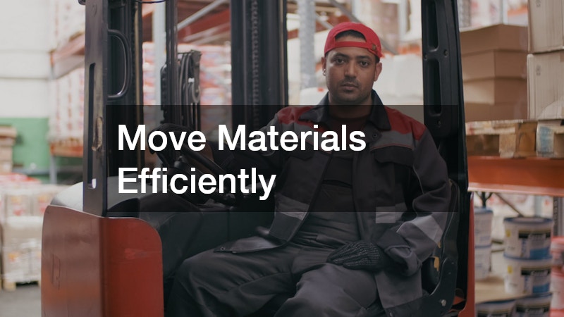 Move Materials Efficiently