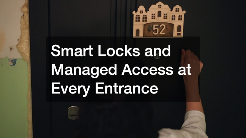 Smart Locks and Managed Access at Every Entrance