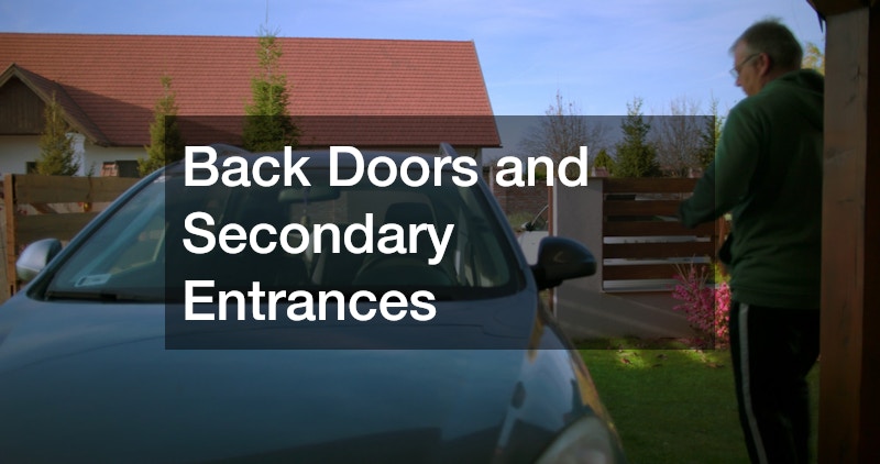Back Doors and Secondary Entrances