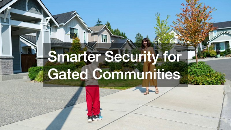 Smarter Security for Gated Communities