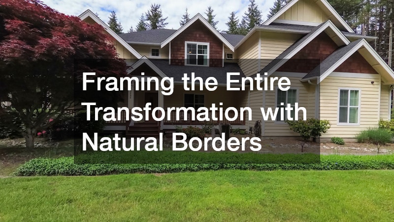 Framing the Entire Transformation with Natural Borders