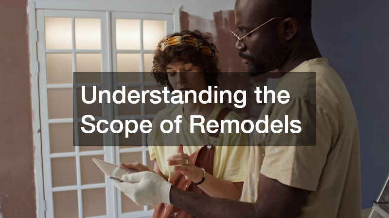Understanding the Scope of Remodels