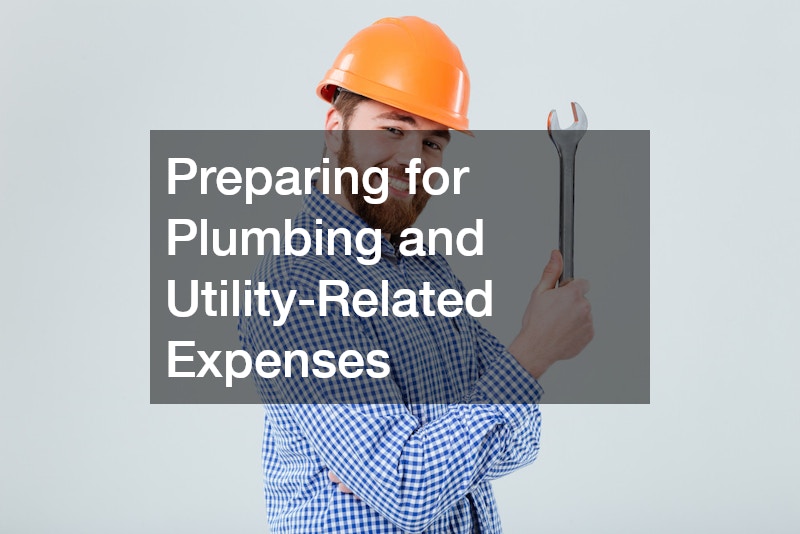 Preparing for Plumbing and Utility-Related Expenses