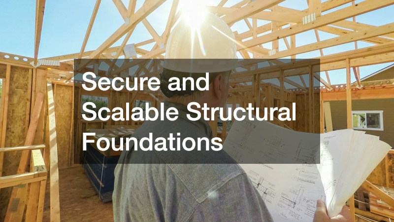 Secure and Scalable Structural Foundations