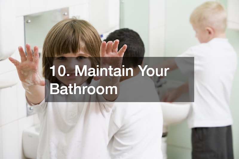 10. Maintain Your Bathroom
