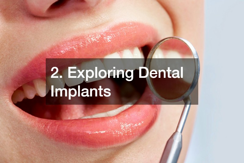 2. Exploring Dental Implants