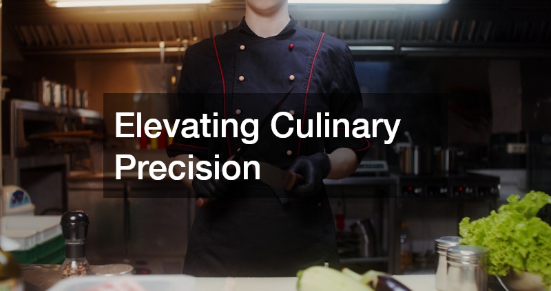 Elevating Culinary Precision
