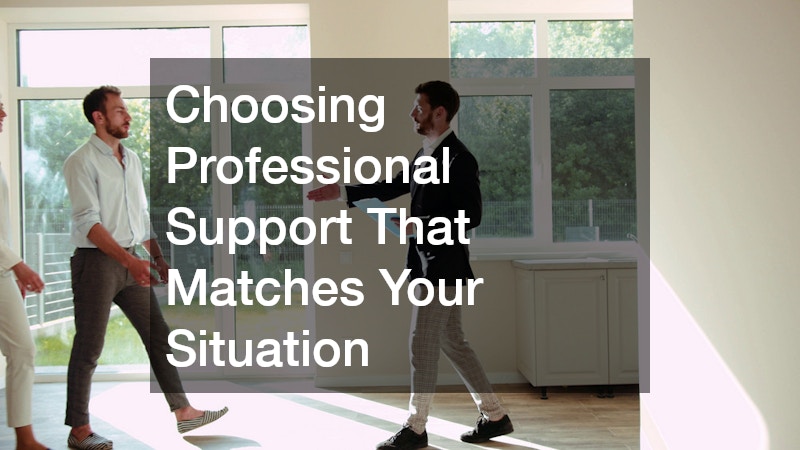 Choosing Professional Support That Matches Your Situation