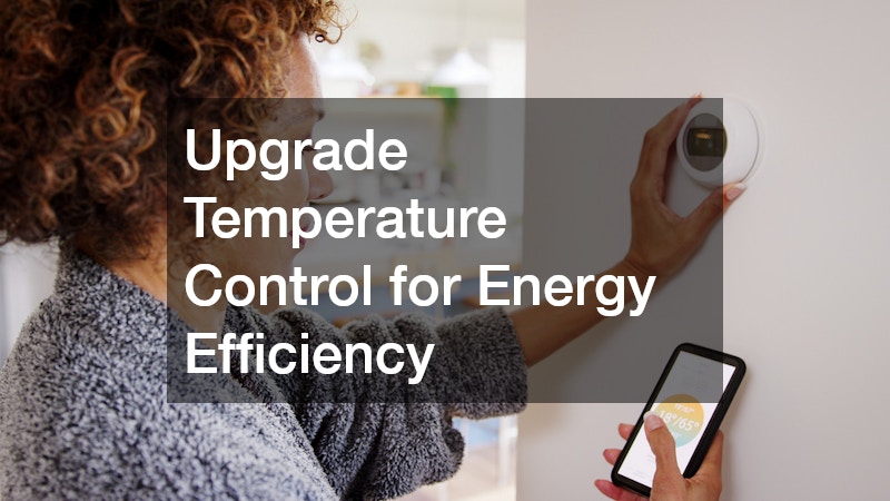 Upgrade Temperature Control for Energy Efficiency