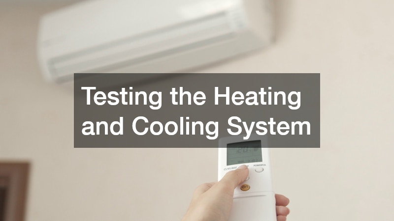 Testing the Heating and Cooling System
