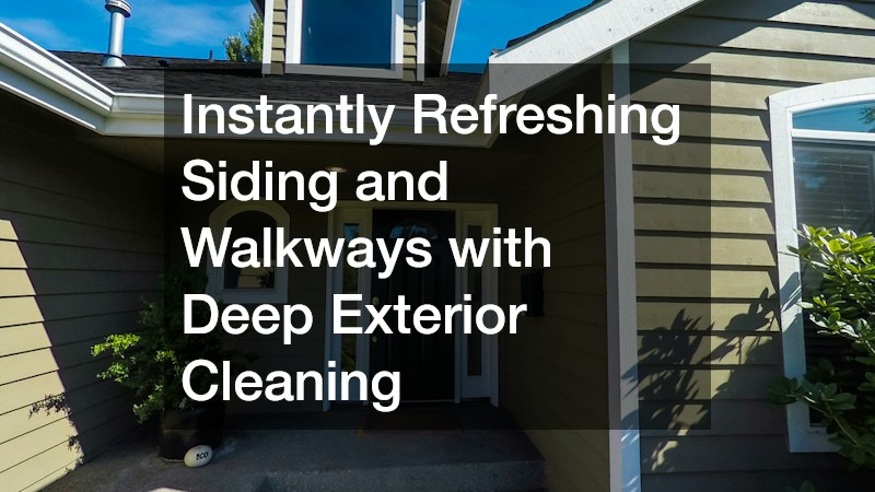 Instantly Refreshing Siding and Walkways with Deep Exterior Cleaning