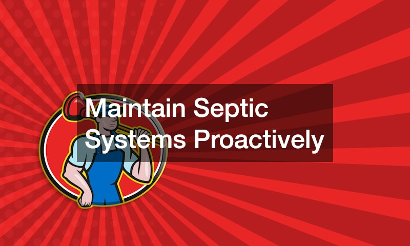 Maintain Septic Systems Proactively
