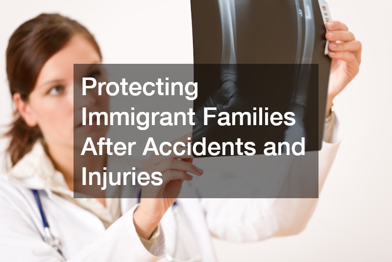Protecting Immigrant Families After Accidents and Injuries