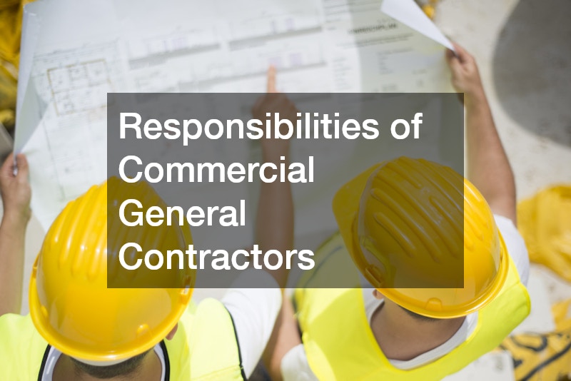 Responsibilities of Commercial General Contractors