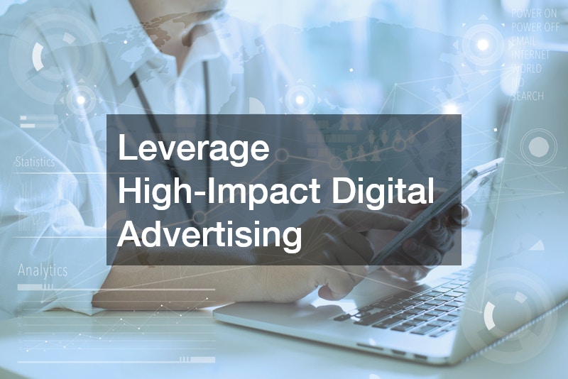 Leverage High-Impact Digital Advertising