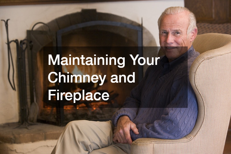 Maintaining Your Chimney and Fireplace
