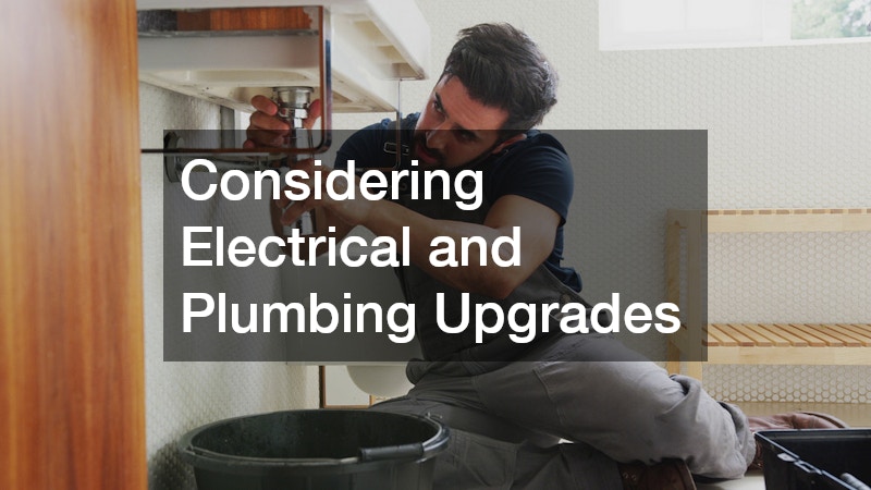 Considering Electrical and Plumbing Upgrades