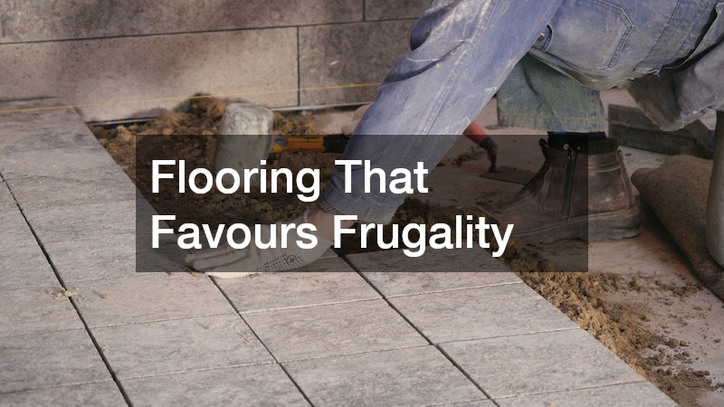 Flooring That Favours Frugality