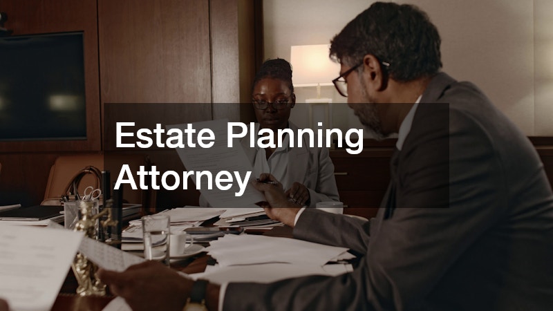 Estate Planning Attorney