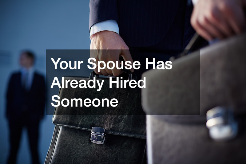 Your Spouse Has Already Hired Someone