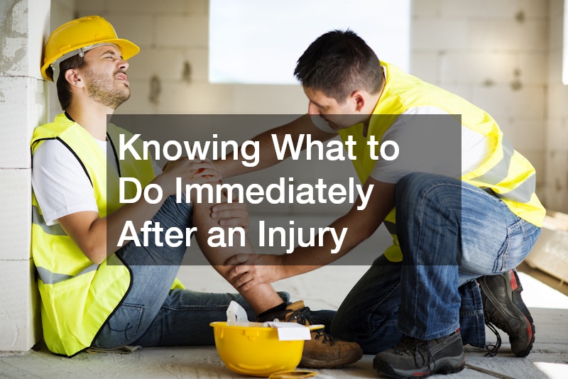 Knowing What to Do Immediately After an Injury