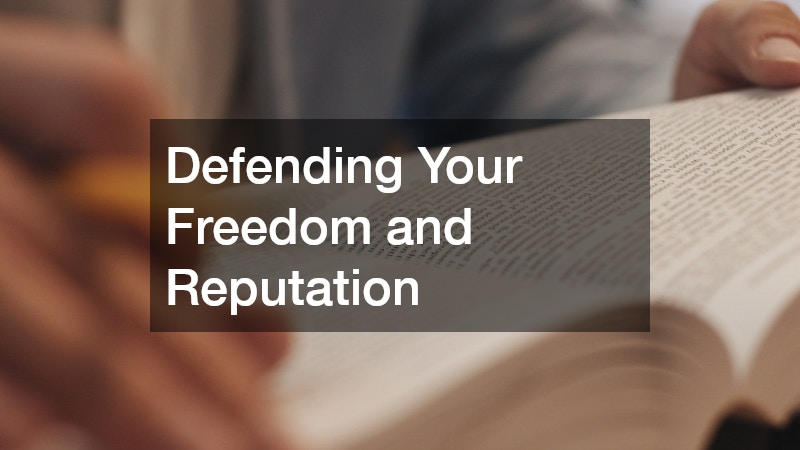 Defending Your Freedom and Reputation