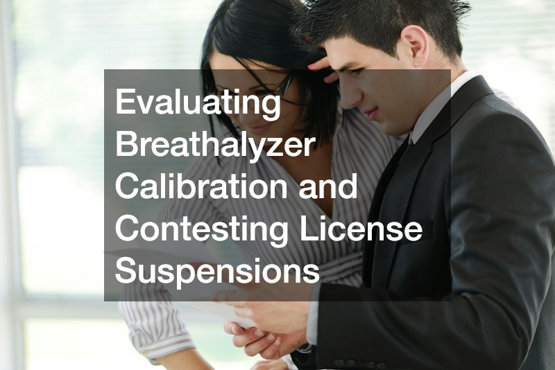 Evaluating Breathalyzer Calibration and Contesting License Suspensions