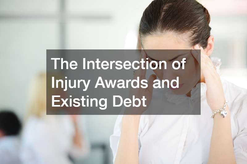 The Intersection of Injury Awards and Existing Debt