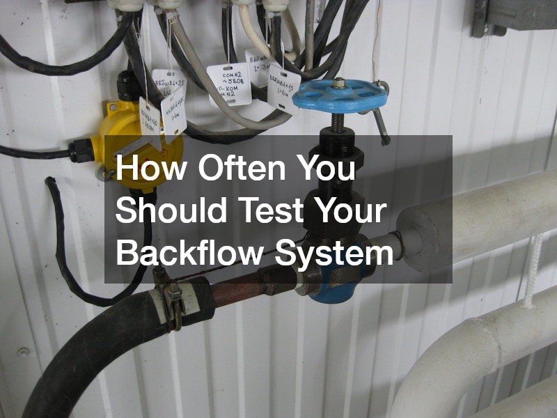 How Often You Should Test Your Backflow System