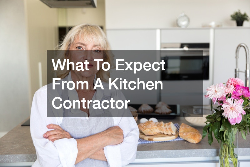 What To Expect From A Kitchen Contractor