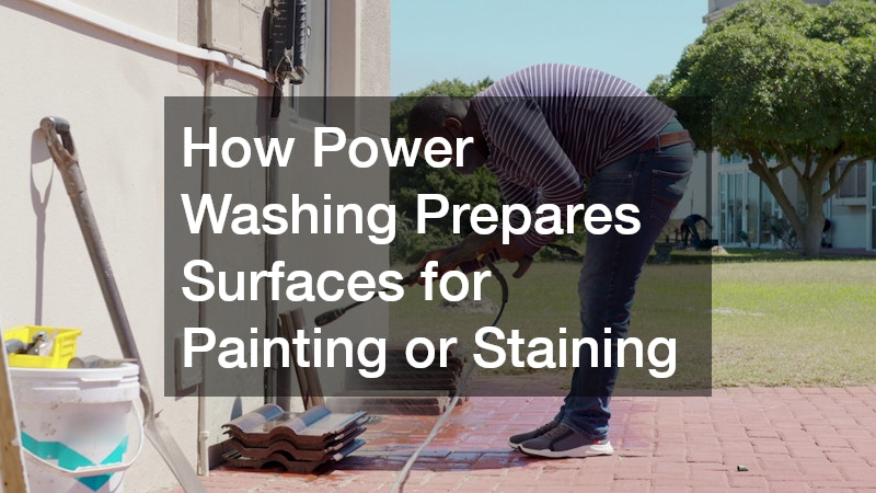 How Power Washing Prepares Surfaces for Painting or Staining