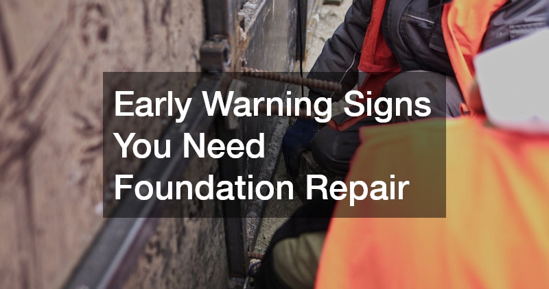 Early Warning Signs You Need Foundation Repair