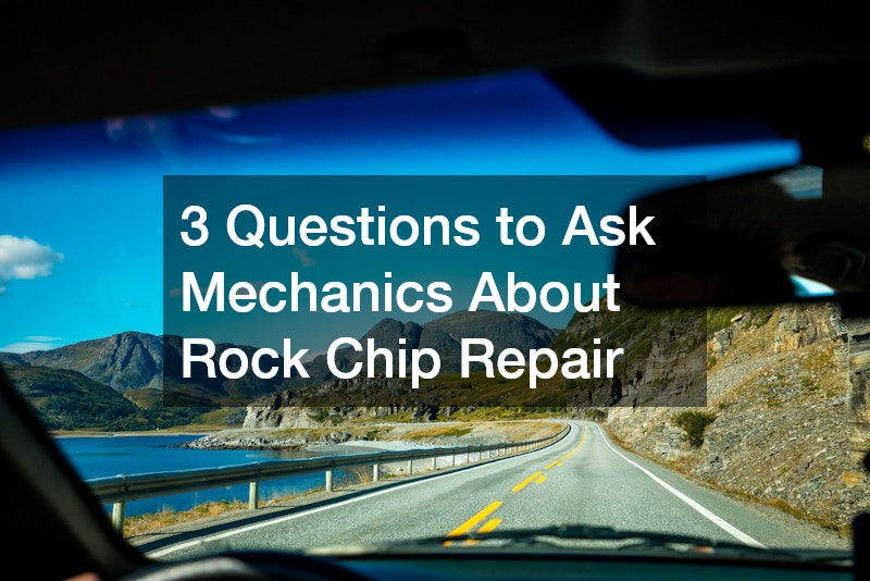 3 Questions to Ask Mechanics About Rock Chip Repair