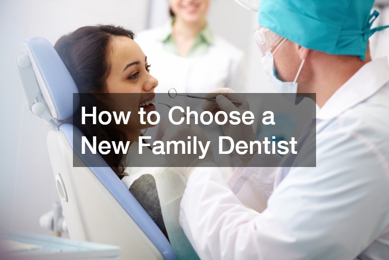 How to Choose a New Family Dentist