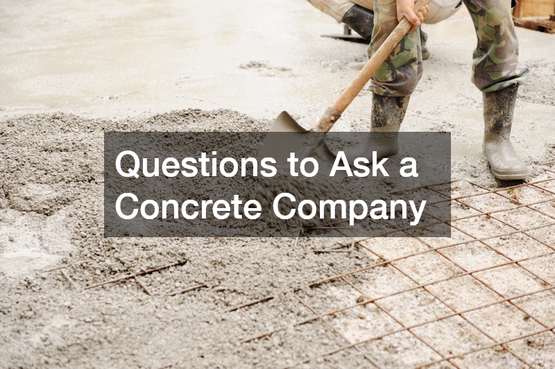 Questions to Ask a Concrete Company