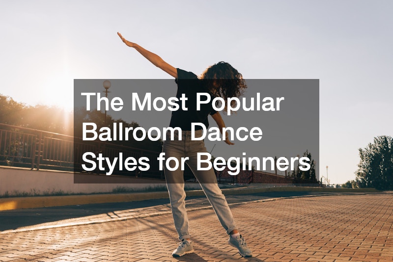 The Most Popular Ballroom Dance Styles for Beginners