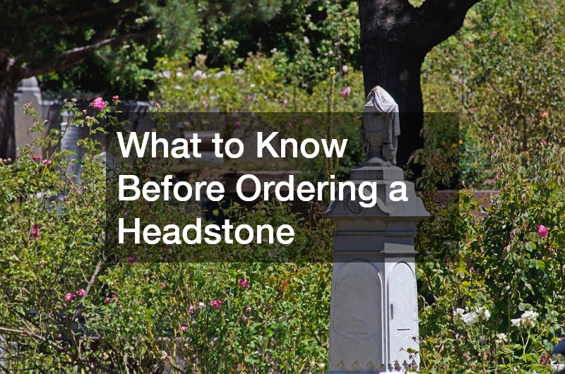 What to Know Before Ordering a Headstone