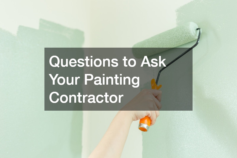 Questions to Ask Your Painting Contractor