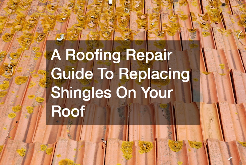 A Roofing Repair Guide To Replacing Shingles On Your Roof