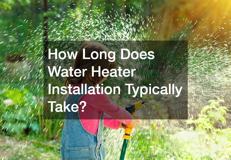 How Long Does Water Heater Installation Typically Take?
