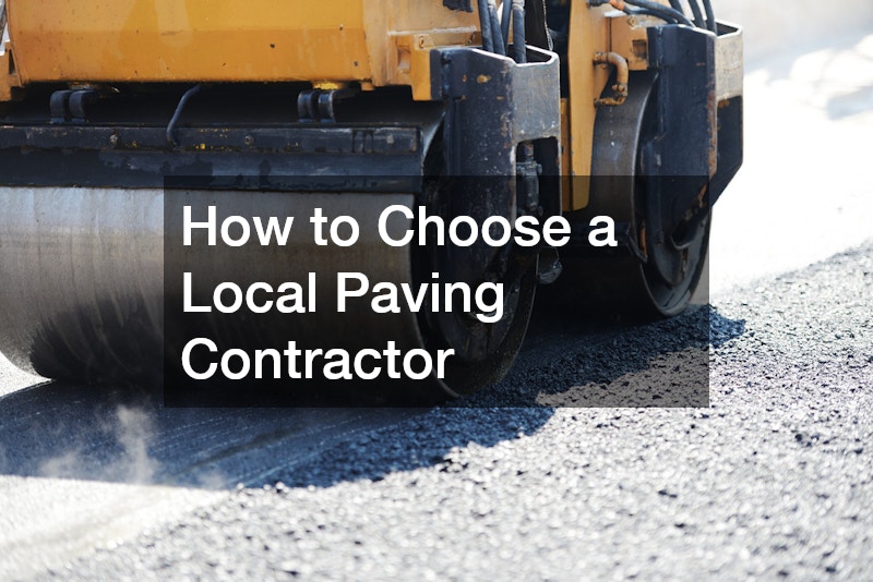 How to Choose a Local Paving Contractor