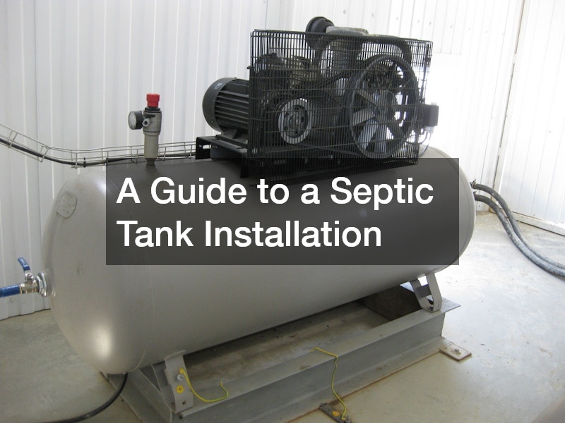 A Guide to a Septic Tank Installation