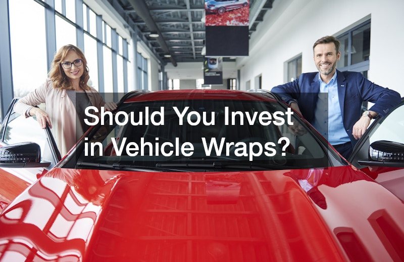 Should You Invest in Vehicle Wraps?