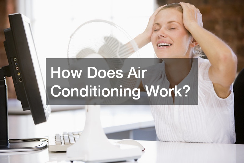 How Does Air Conditioning Work?