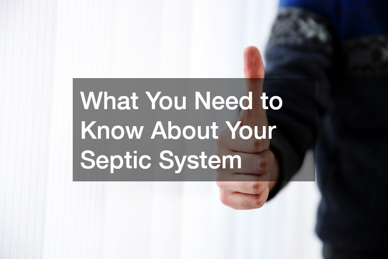 What You Need to Know About Your Septic System