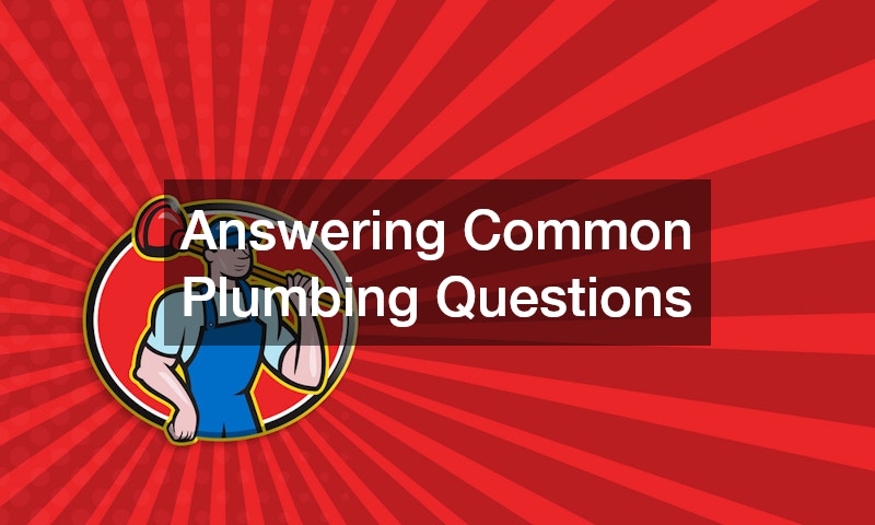 Answering Common Plumbing Questions