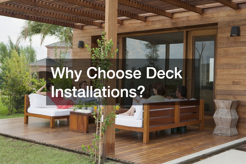 Why Choose Deck Installations?